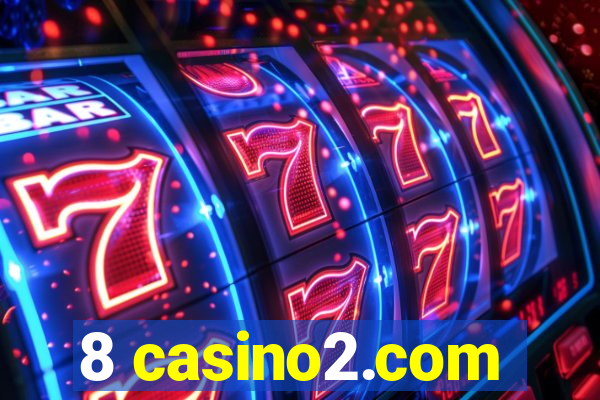 8 casino2.com